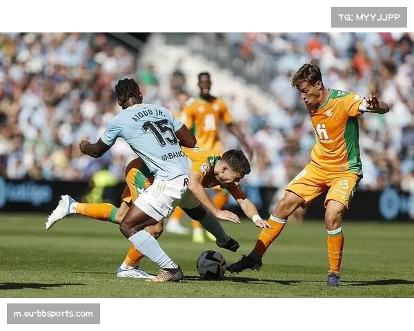 皇家贝蒂斯中场控制力 老将经验成双刃剑